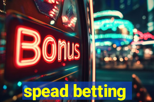 spead betting